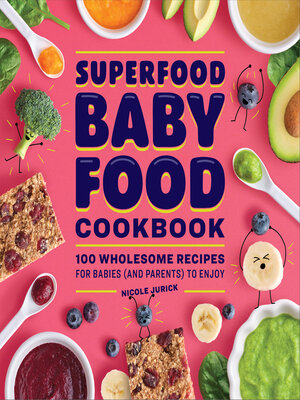 cover image of Superfood Baby Food Cookbook